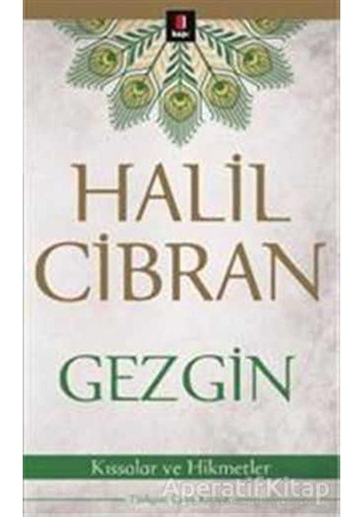 Gezgin Kıssalar ve Hikmetler - Halil Cibran - Kapı Yayınları