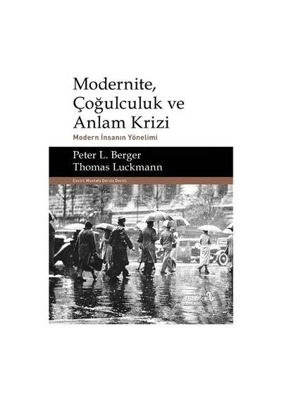 Modernite. Çoğulculuk Ve Anlam Krizi
