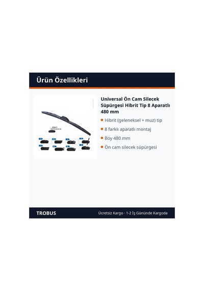 Trobus Universal Ön Cam Silecek Süpürgesi Hibrit Tip 8 Aparatlı 480 Mm