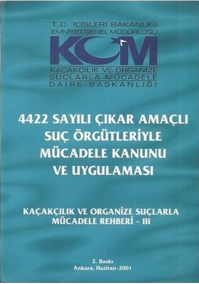 4422 Sayılı Çıkar Amaçlı Suç Örgütleriyle Mücadele Kanunu