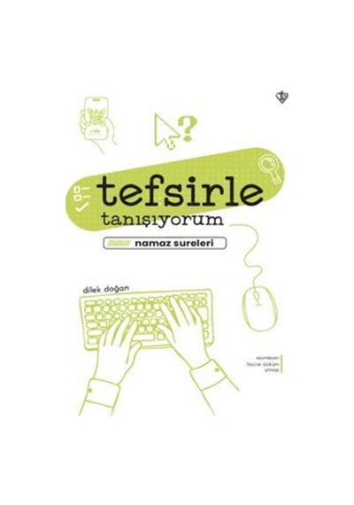 Tefsirle Tanışıyorum & Namaz Sureleri / Dilek Doğan