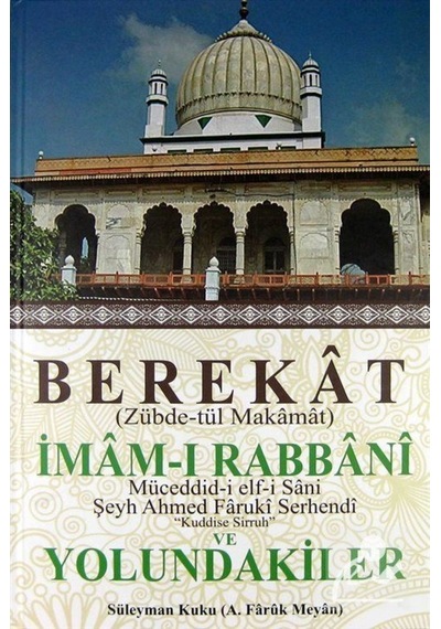 Berekat (Zübde-tül Makamat) İmam-ı Rabbani ve Yolundakiler / S... 9786055126100