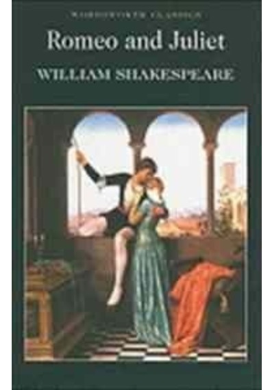 Romeo and Juliet (Wordsworth Classics) - William Shakespeare - Wordsworth