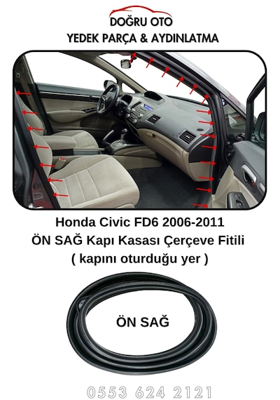 Honda Civic Fd6 Ön Sağ Kapı Kasa Fitili Kapının Oturduğu Yer 2006-2011 .