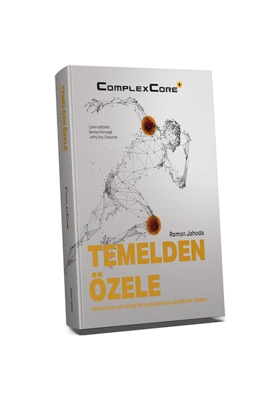 Temelden Özele Antrenman Ve Terapide Uygulamaya Yönelik Bir Rehber