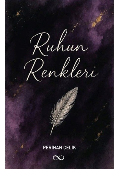 Ruhun Renkleri / Perihan Çelik