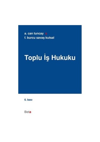 Toplu İş Hukuku Aziz Can Tuncay, Burcu Savaş Kutsal