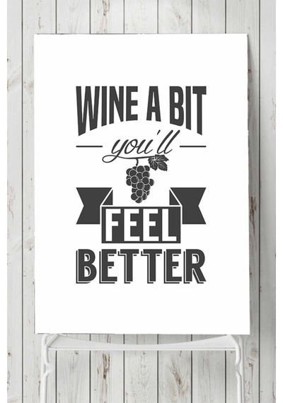 Wine A Bit Şarap Mutfak Poster