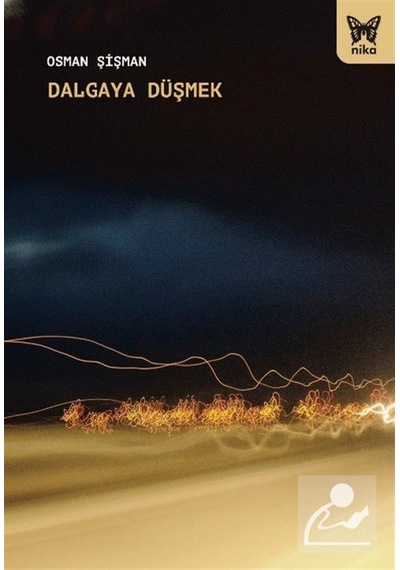 Dalgaya Düşmek / Osman Şişman