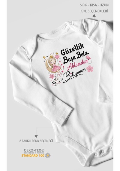 Morivokids Güzellik Başa Bela Ablamdan Biliyorum Uzun Kollu Bebek Body %100 Pamuk Beyaz