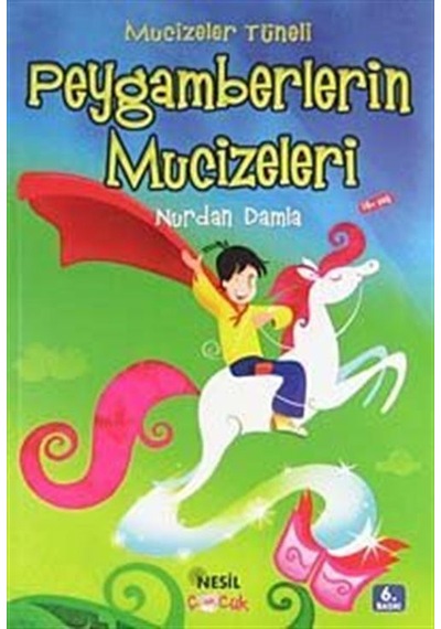 Mucizeler Tüneli / Peygamberlerin Mucizeleri / Nurdan Damla
