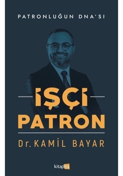 İşçi Patron / Dr. Kamil Bayar