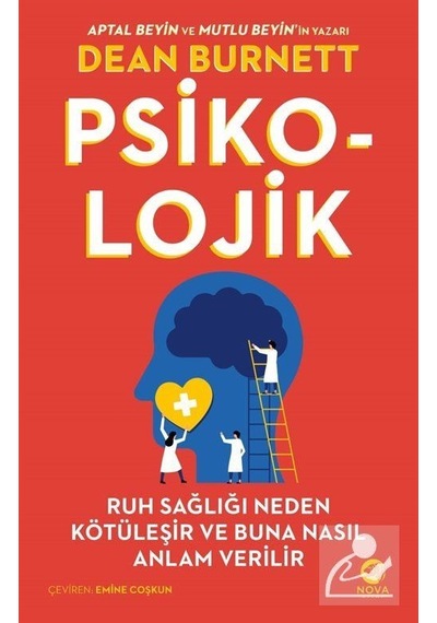 Psiko-Lojik: Ruh Sağlığı Neden Kötüleşir ve Buna Nasıl Anlam V