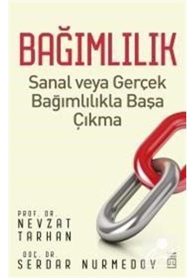 Bağımlılık / Prof. Dr. Nevzat Tarhan