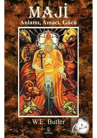 Maji / Anlamı. Amacı. Gücü / W. E. Butler