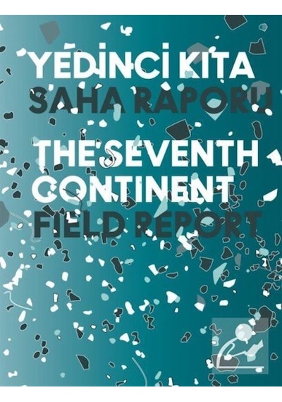 Yedinci Kıta - 16. İstanbul Bienali Saha Raporu / Nicolas Bour .