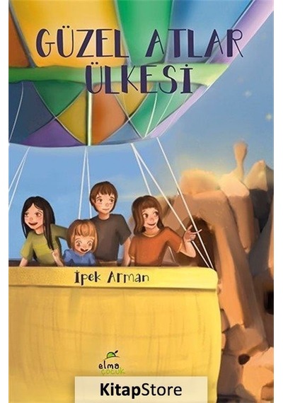 Güzel Atlar Ülkesi - İpek Arman - Elma Yayınevi