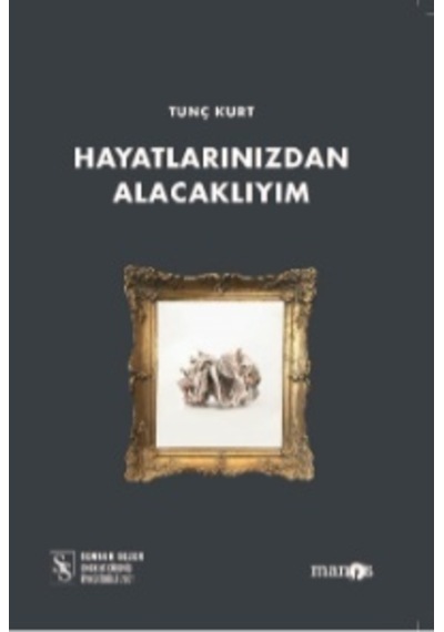 Hayatlarınızdan   Alacaklıyım