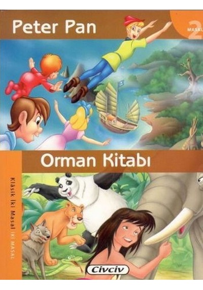 Klasik 2 Masal Dizisi - Peter Pan/Orman Kitabı- Çiçek Yayıncılık