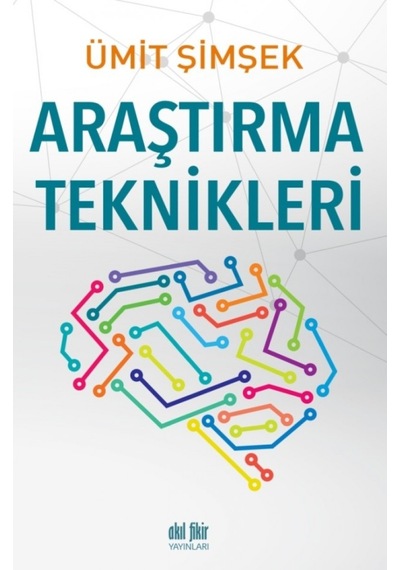 Araştırma Teknikleri Ümit Şimşek Akıl Fikir Yayınları