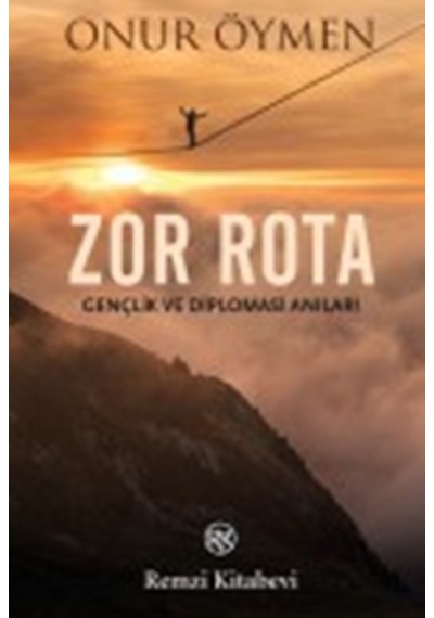 Zor Rota - Onur Öymen - Remzi Kitabevi