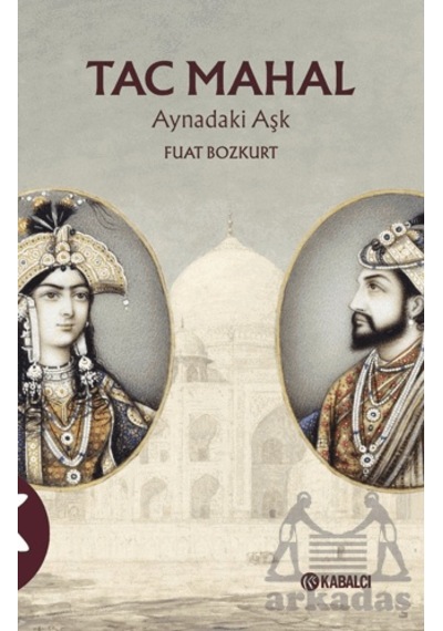 Tac Mahal Aynadaki Aşk