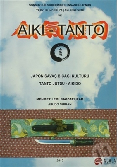 Japon Savaş Bıçağı Kültürü - Tanto Jutsu - Aikido-Mehmet Lemi Bağ
