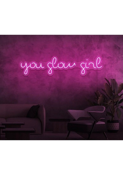 You Glow Girl Yazılı Neon Tabela Pembe