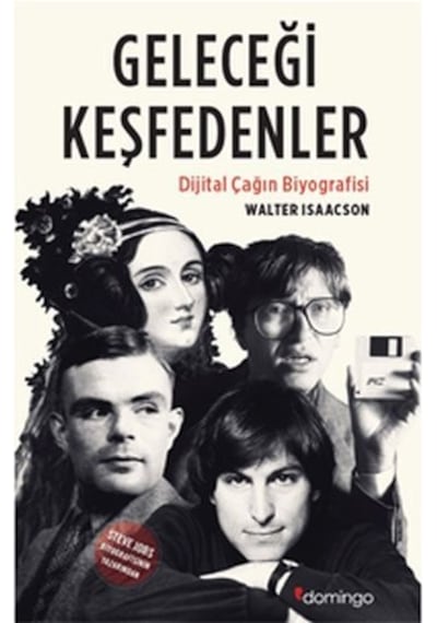 Geleceği Keşfedenler -  Walter Isaacson -  Domingo Yayınevi