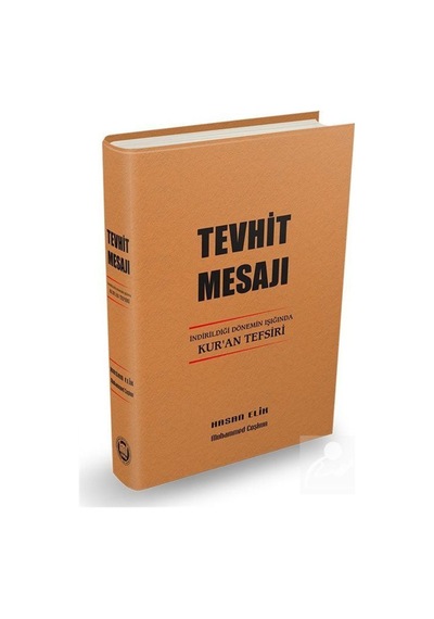 Tevhit Mesajı İndirildiği Dönemin Işığında Kur'an Tefsiri / Pr... 9789755483566