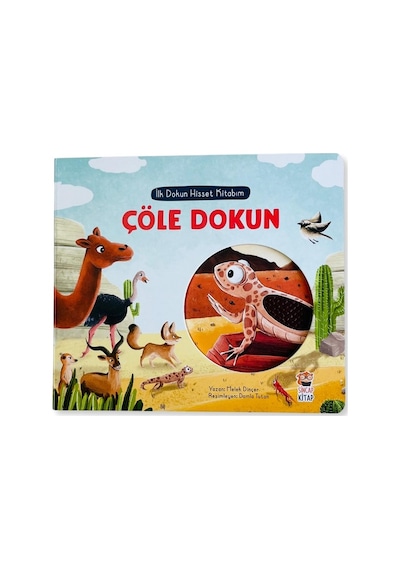 Sincap Kitap İlk Dokun Hisset Kitabım: Çöle Dokun - Melek Dinçer