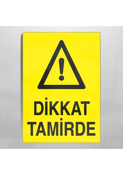 Dikkat Tamirde Uyarı Levhası 20x30cm