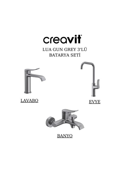 Creavit Lua Metalik Lavabo Banyo Eviye Bataryası 3'lü Set LU1500GR-LU2500GR-LU8500GR Gri