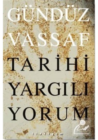 Tarihi Yargılıyorum / Gündüz Vassaf 9789750505041