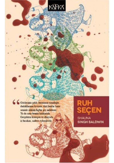 Ruh Seçen - Shauna Singh Baldwin - Kafka Kitap