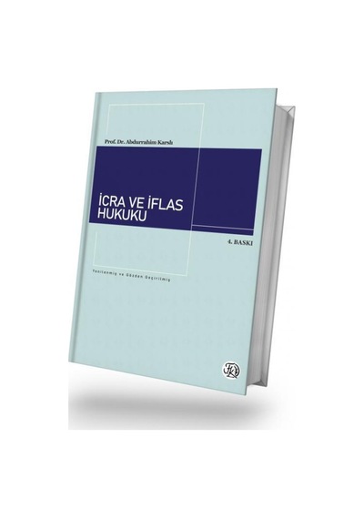 İcra Ve İflas Hukuku Esasları 4.Baskı  ( Karslı ) - Abdurrahim Karslı - Filiz Kitabevi
