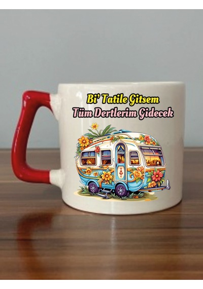 Bi' Tatile Gitsem Tüm Dertlerim Gidecek Kırmızı Kulplu Kupa Bardak Beyaz