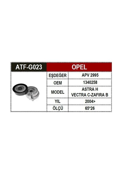 Atf G023 Opel V Kayış Gergi Vectra C Z19dt Z19dth 1340258 51820520