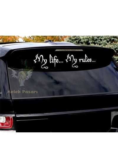 Benim Hayatım, Benim Kurallarım. My Life My Rules Araba Sticker (250236331)