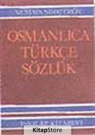 Küçük Osmanlıca - Türkçe Sözlük - Mustafa Nihat Özön - İnkılap Kitabevi