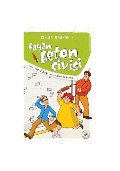 Bayan Beton Çivisi - Çılgın Hademe 3