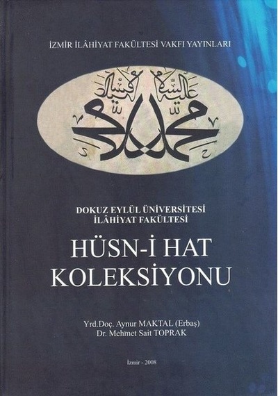 Hüsn -i Hat Koleksiyonu  - Aynur Maktal Erbaş  - İzmir İlahiyat Vakfı Yayınları