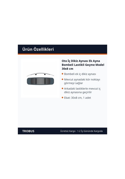 Trobus Oto İç Dikiz Aynası Ek Ayna Bombeli Lastikli Geçme Model 30x8 Cm