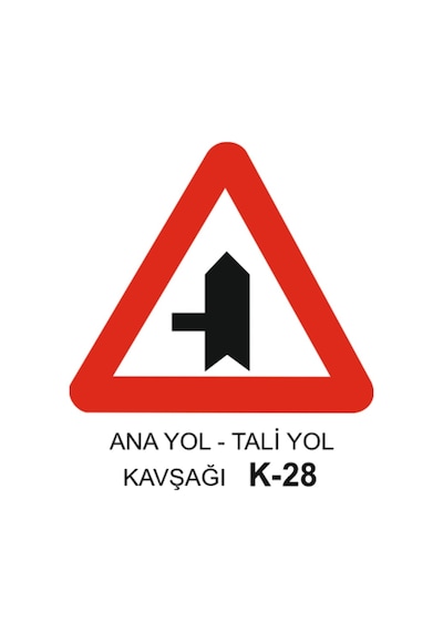 Ana Yol Tali Yol Kavşağı Trafik Levhası - K - 28