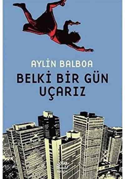 Belki Bir Gün Uçarız