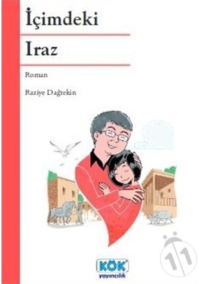 İçimdeki Iraz - Raziye Dağtekin - Kök Yayıncılık