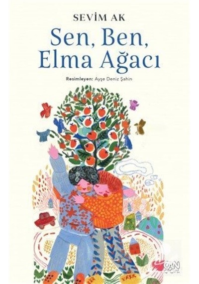 Mercankitap Sen, Ben Ve Elma Ağacı / Sevim Ak