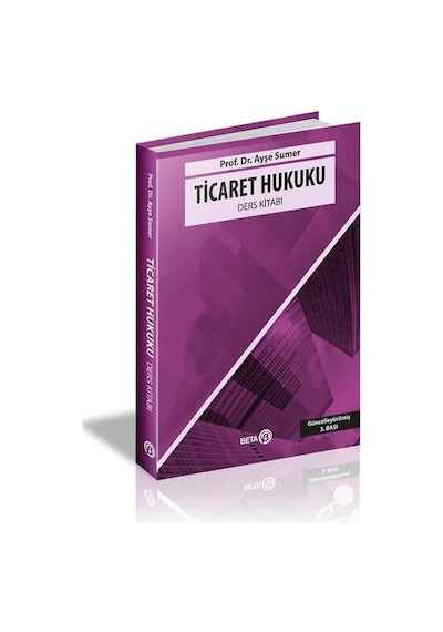 Ticaret Hukuku Ders Kitabı / Ayşe Sumer