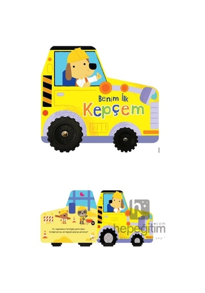 Benim İlk Kepçem İlk Araçlarım