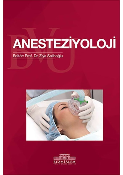 Anesteziyoloji - Tıp Fakültesi Öğrencileri İçin- Nobel Tıp Kitabevleri